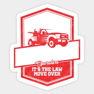 Tow Truck Operator Gift Slow Down Move Over Cool Sticker